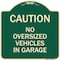 Signmission No Oversized Vehicles in Garage Heavy-Gauge Aluminum Architectural Sign, 18" x 18", G-1818-23821 A-DES-G-1818-23821 - alternate 1